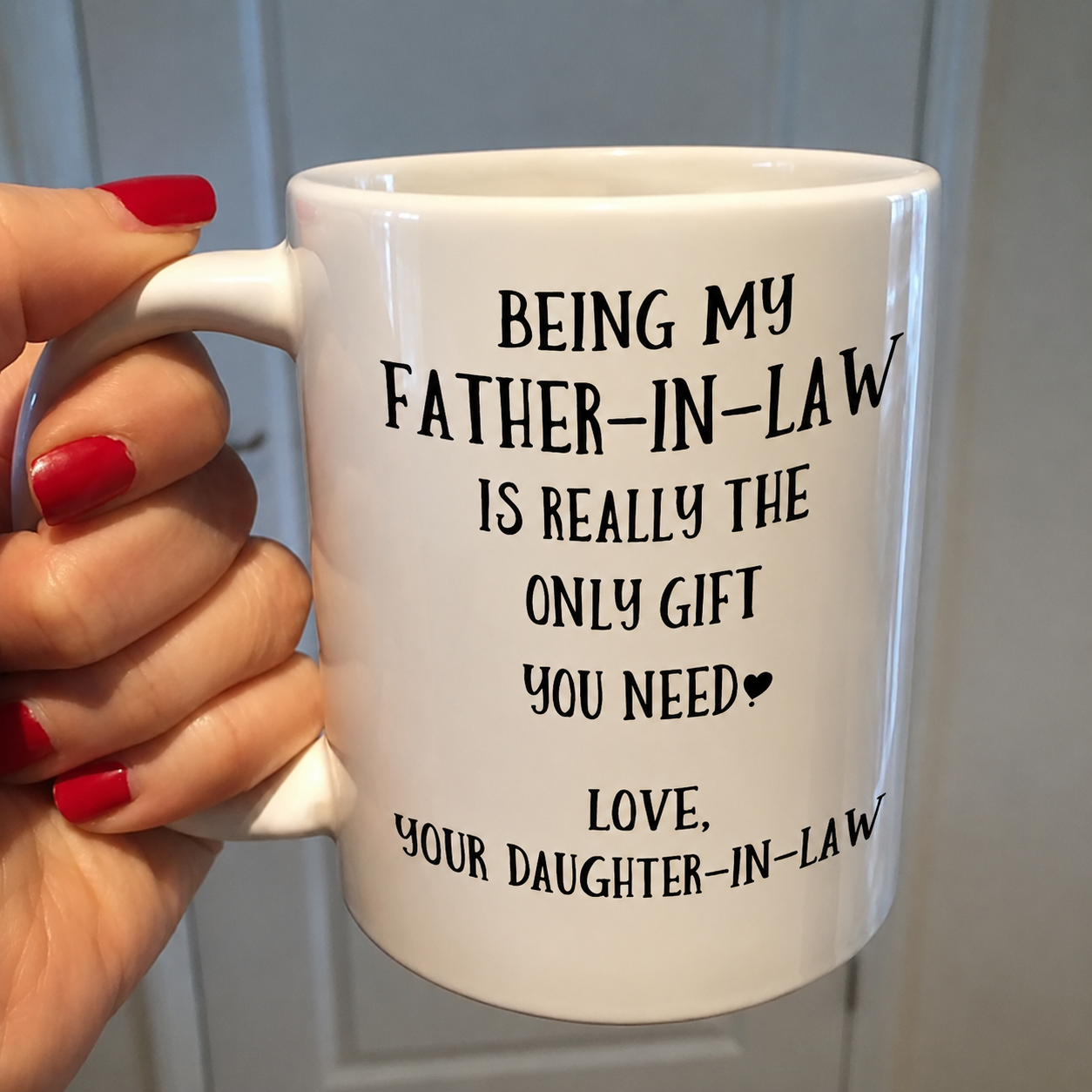 Gift For Father In Law Being My Father In Law Is Really The Only Gift You Need Father Day Daddy Ceramic Mug CP