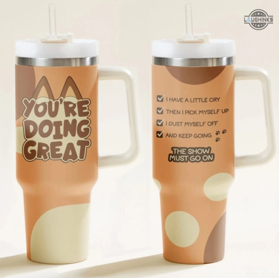 Bluey Youre Doing Great Its Dad Bluey Family Stainless Steel Tumbler Bandit Heeler Gift For Dad Mom Mum Bingo Muffin HG